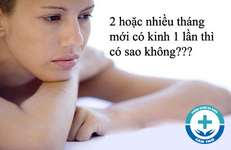 2 Hoặc Nhiều Tháng Mới Có Kinh 1 Lần Thì Có Sao Không?