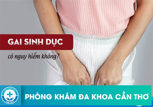 Gai sinh dục có nguy hiểm không?