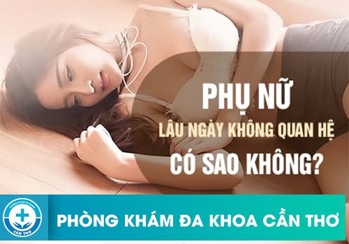 Phụ Nữ Không Quan Hệ Một Thời Gian Dài Có Sao Không