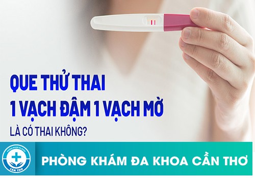 Thử Thai 1 Vạch Mờ 1 Vạch Đậm Là Kết Quả Có Thai Không