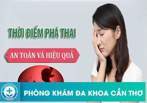 Thời điểm thích hợp để phá thai an toàn